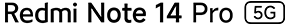 Redmi Note 14 Pro 5G
