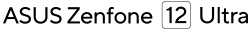 Zenfone 12 Ultra